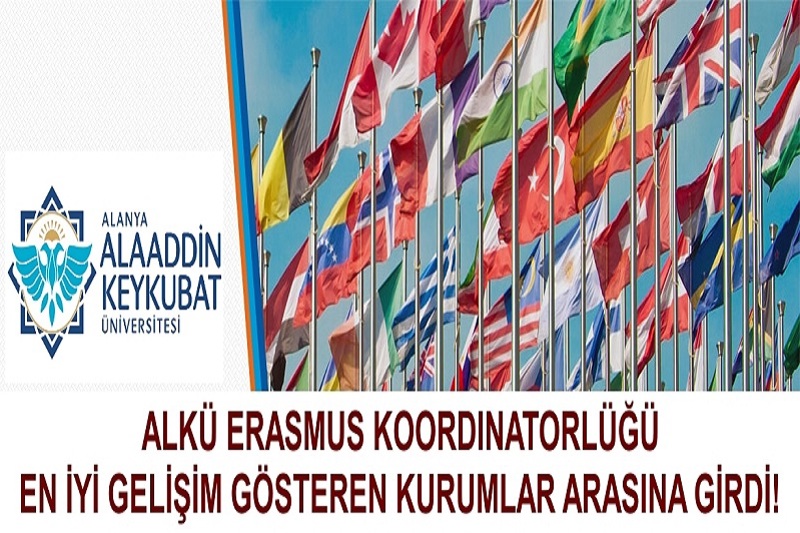 ALKÜ ERASMUS KOORDINATORLÜĞÜ EN İYİ GELİŞİM GÖSTEREN KURUMLAR ARASINA GİRDİ!